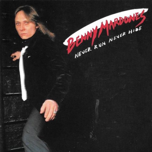 Benny Mardones – Never Run Never Hide Cd