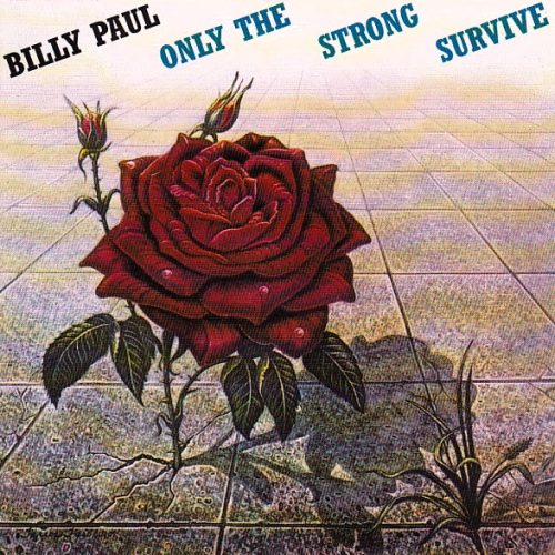 Billy Paul – Only The Strong Survive Cd