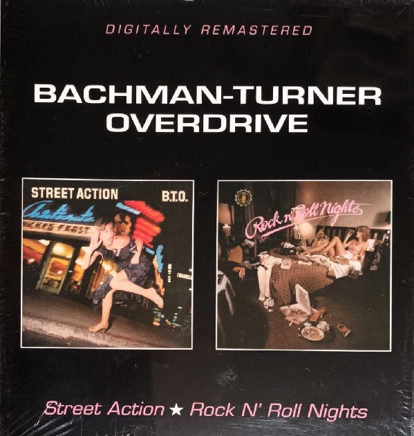 bto street action frontal Bachman Turner Overdrive (B.T.O.) – Street Action / Rock N' Roll Nights Cd