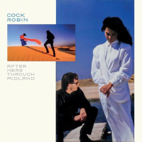 Cock Robin – After Here Through Midland Cd Expanded Edition