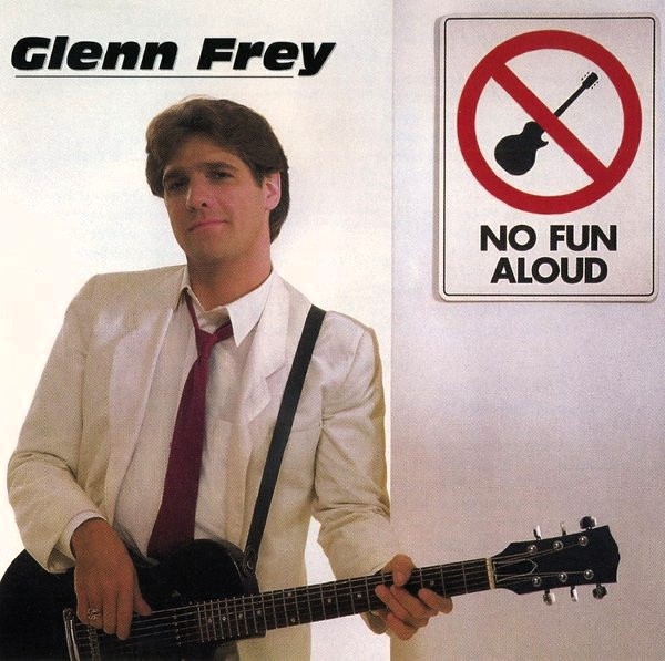 glenn frey frontal Glenn Frey – No Fun Aloud Cd