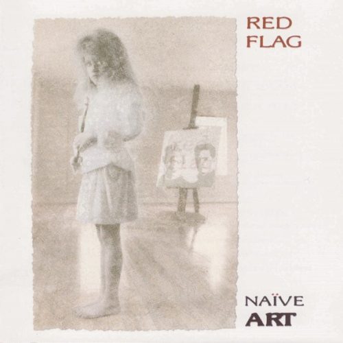Red Flag – Naïve Art Cd (Bonus Tracks)
