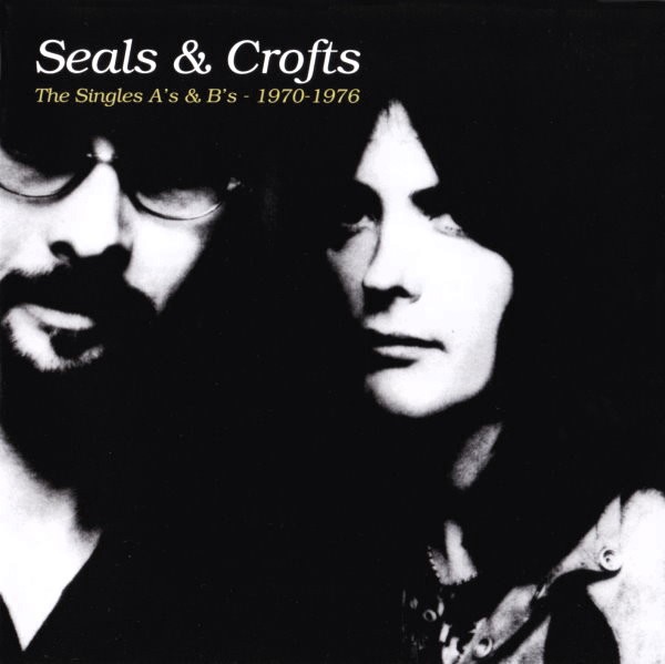 Seals & Crofts – The Singles A's & B's - 1970-1976 Cd