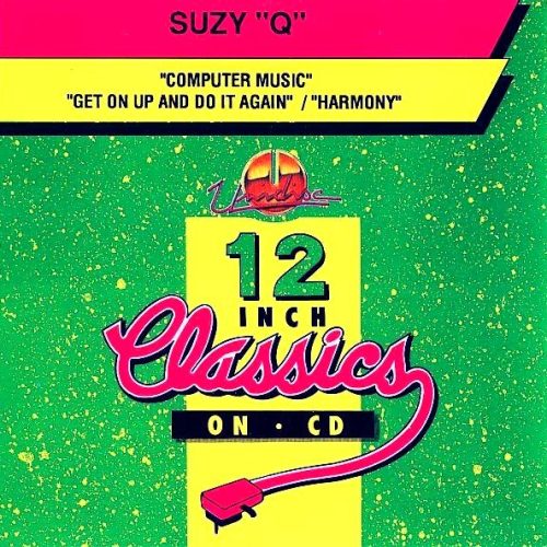 Suzy "Q" – Computer Music / Get On Up And Do It Again / Harmony Cd Single