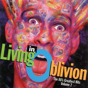 Living In Oblivion The 80's Greatest Hits - Volume 2 Cd (Varios Artistas)