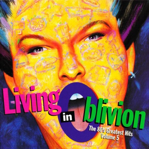 Living In Oblivion The 80's Greatest Hits - Volume 5 Cd (Varios Artistas)