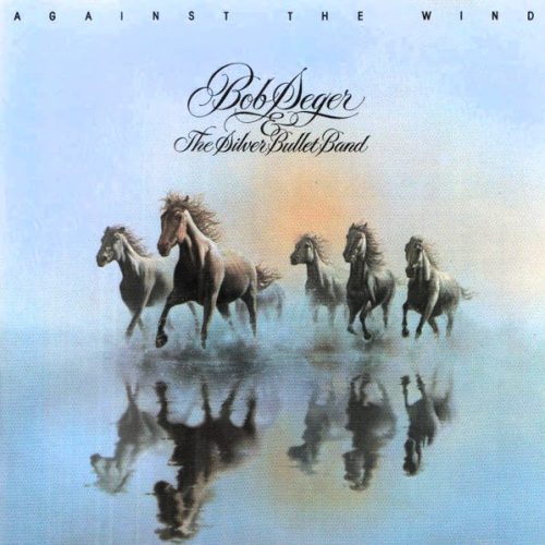 Bob Seger And The Silver Bullet Band – Against The Wind Cd
