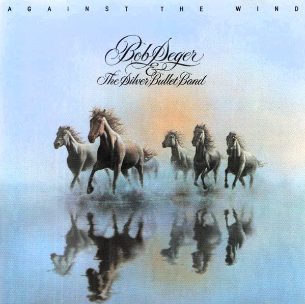 bob seger against frontal Bob Seger And The Silver Bullet Band – Against The Wind Cd