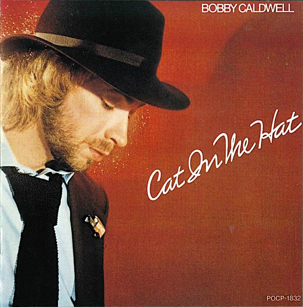 bobby caldwell cat in the hat frontal Bobby Caldwell – Cat In The Hat Cd Japonés