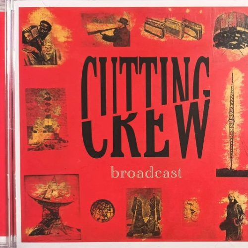 Cutting Crew – Broadcast Cd (Bonus Tracks)