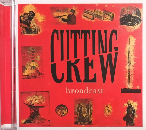 cutting frontal Cutting Crew – Broadcast Cd (Bonus Tracks)