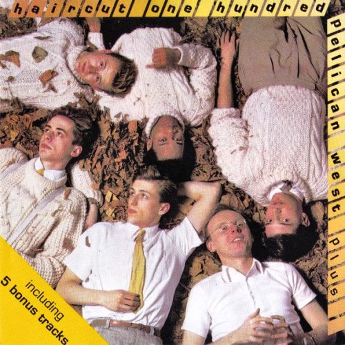 Haircut One Hundred – Pelican West Plus Cd (Bonus Tracks)