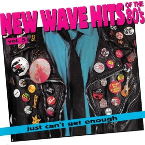 Just Can't Get Enough: New Wave Hits Of The '80s, Vol. 5 Cd (Varios Artistas)