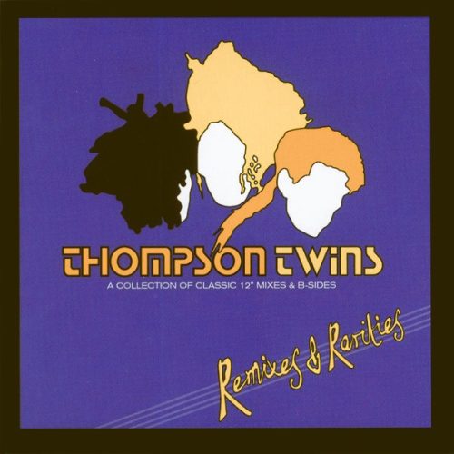 Thompson Twins – Remixes & Rarities Cd