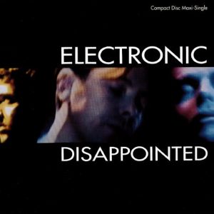 Electronic – Disappointed Cd Maxi Single