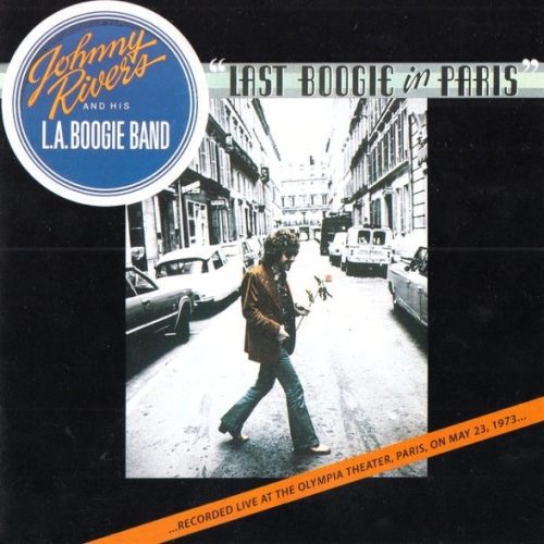 Johnny Rivers And His L. A. Boogie Band – Last Boogie In Paris Cd