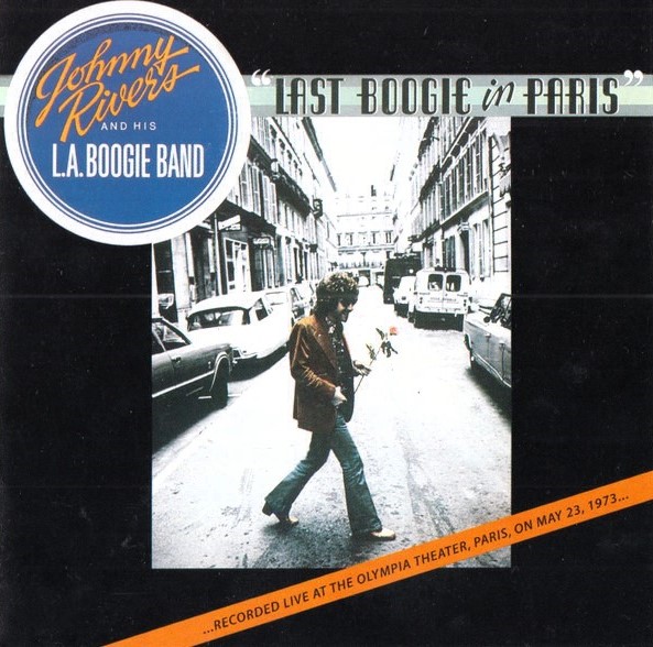 johnny rivers frontal Johnny Rivers And His L. A. Boogie Band – Last Boogie In Paris Cd