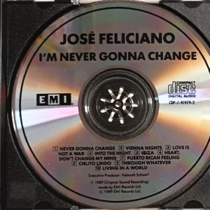 José Feliciano – I'm Never Gonna Change Cd