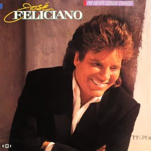José Feliciano – I'm Never Gonna Change Cd