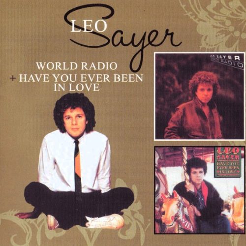Leo Sayer – World Radio + Have You Ever Been In Love Cd (1 cd por Álbum)