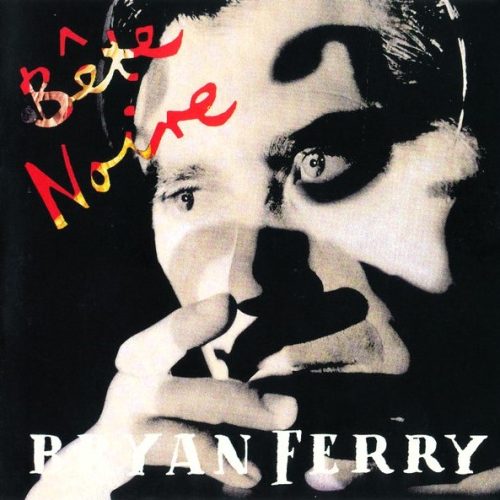 Bryan Ferry – Bête Noire Cd