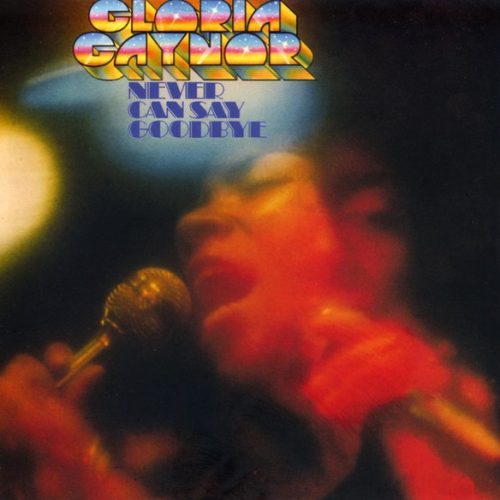 Gloria Gaynor – Never Can Say Goodbye Cd (Bonus Tracks)