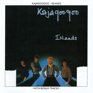 Kajagoogoo – Islands Cd (Bonus Tracks)