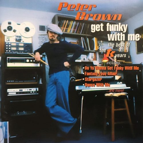 Peter Brown – The Best Of The TK Years Cd