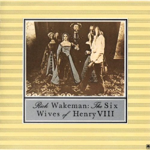 Rick Wakeman – The Six Wives Of Henry VIII Cd