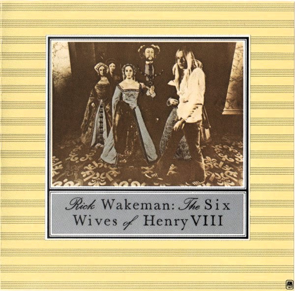 Rick Wakeman – The Six Wives Of Henry VIII Cd