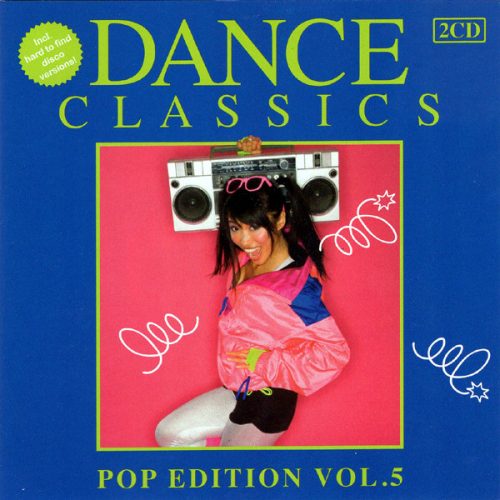 Dance Classics - Pop Edition Vol. 5 Cd (Varios Artistas : 12", Extended & Remixes)