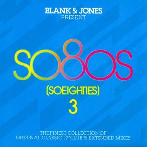Blank & Jones – so8os (Soeighties) Vol. 3 Cd (Varios Artistas : 12", Extended & Remixes)