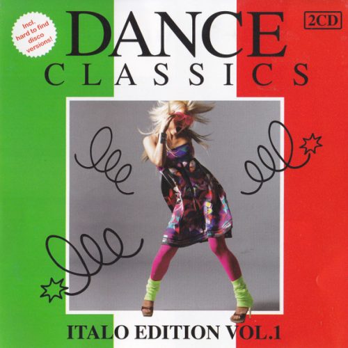 Dance Classics - Italo Edition Vol. 1 Cd (Varios Artistas : 12", Extended & Remixes / Pino D'Angio - Righeira - Ivan)