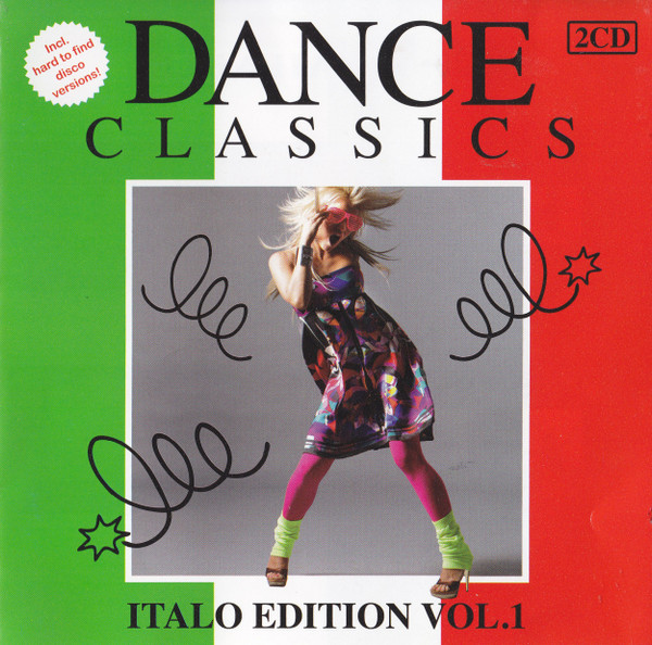 Dance Classics - Italo Edition Vol. 1 Cd (Varios Artistas : 12", Extended & Remixes / Pino D'Angio - Righeira - Ivan)
