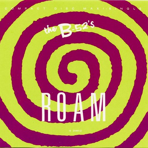 B52 roam single usa frontal The B-52's – Roam Cd Maxi Single (Extended, Remixes, Instrumental)