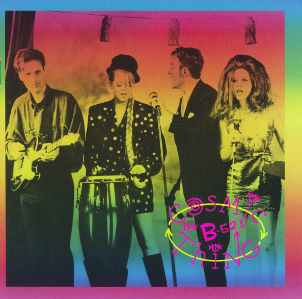 The B-52's – Cosmic Thing Cd