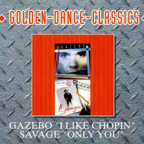 gazebo single frontal Gazebo – I Like Chopin / Savage - Only You Cd Single