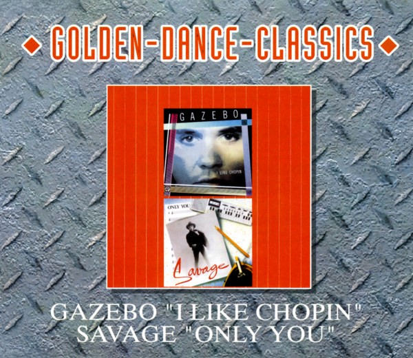 gazebo single frontal Gazebo – I Like Chopin / Savage - Only You Cd Single