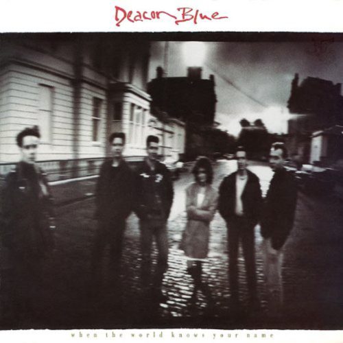 deacon blue deluxe edition frontal Deacon Blue – When The World Knows Your Name Cd Deluxe Edition (3 Cds + Dvd - 12" Real Gone Kid)