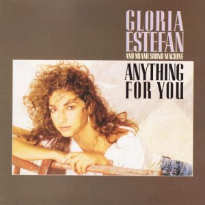 gloria estefan anything frontal Gloria Estefan And Miami Sound Machine – Anything For You Cd (Bonus Tracks)