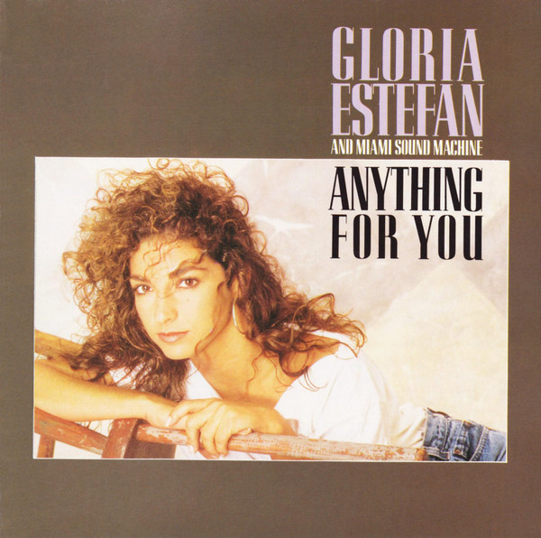 gloria estefan anything frontal Gloria Estefan And Miami Sound Machine – Anything For You Cd (Bonus Tracks)