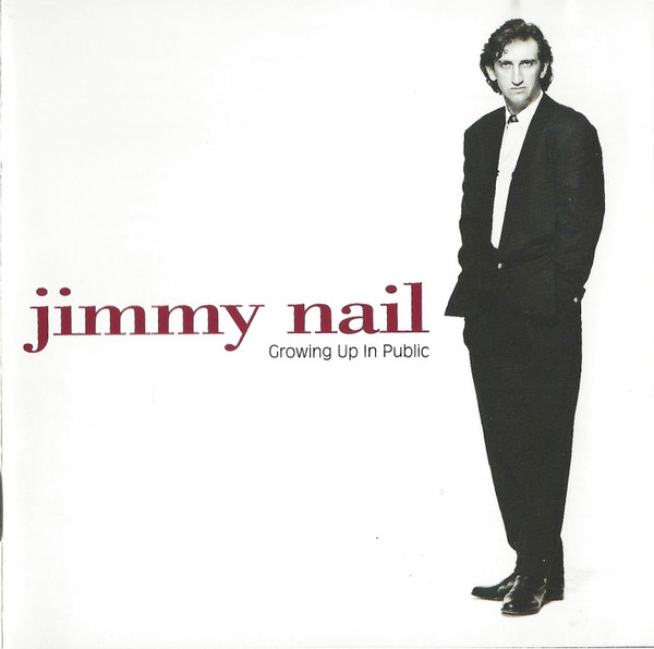 Jimmy Nail – Growing Up In Public Cd