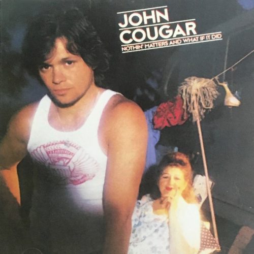 John Cougar – Nothin' Matters And What If It Did Cd