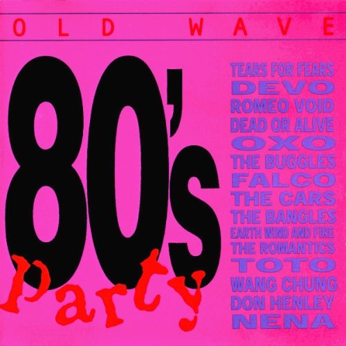 Old Wave - 80's Party Cd (Varios Artistas : Oxo - Toni Basil - Wang Chung - Romeo Void 12")