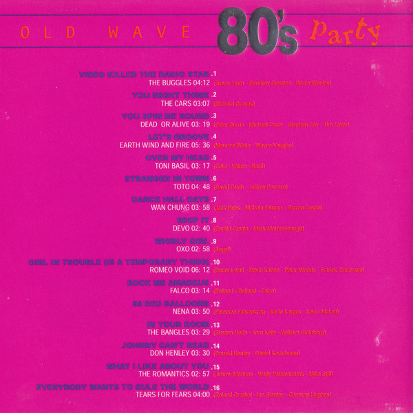 old wave 80s party trasera Old Wave - 80's Party Cd (Varios Artistas : Oxo - Toni Basil - Wang Chung - Romeo Void 12")