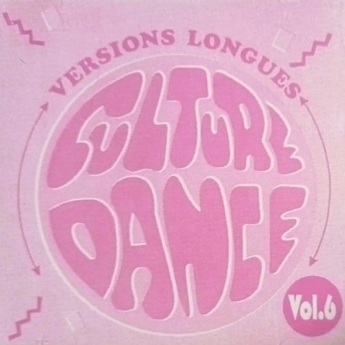 culture dance 6 frontal Culture Dance Vol. 6 - Cd (Varios Artistas 12", Extended & Remixes Versions : Claudia Phillips - A Caus Des Garcons - Leopold Nord & Vous - France Gall)