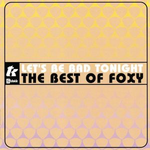 Foxy – The Best Of Cd (12" de : Hot Number - Rrrrrock - Head Hunter)