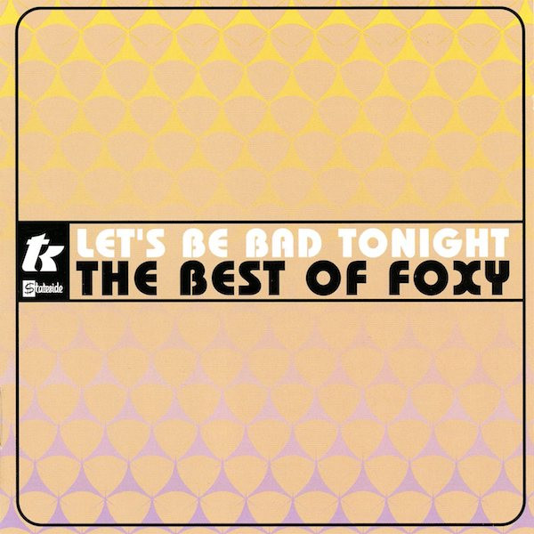 Foxy – The Best Of Cd (12" de : Hot Number - Rrrrrock - Head Hunter)