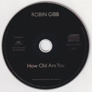 robin gibb how old cd 1 Robin Gibb – How Old Are You? Cd