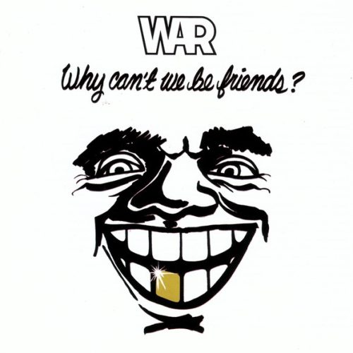 war why cant frontal War – Why Can't We Be Friends? Cd